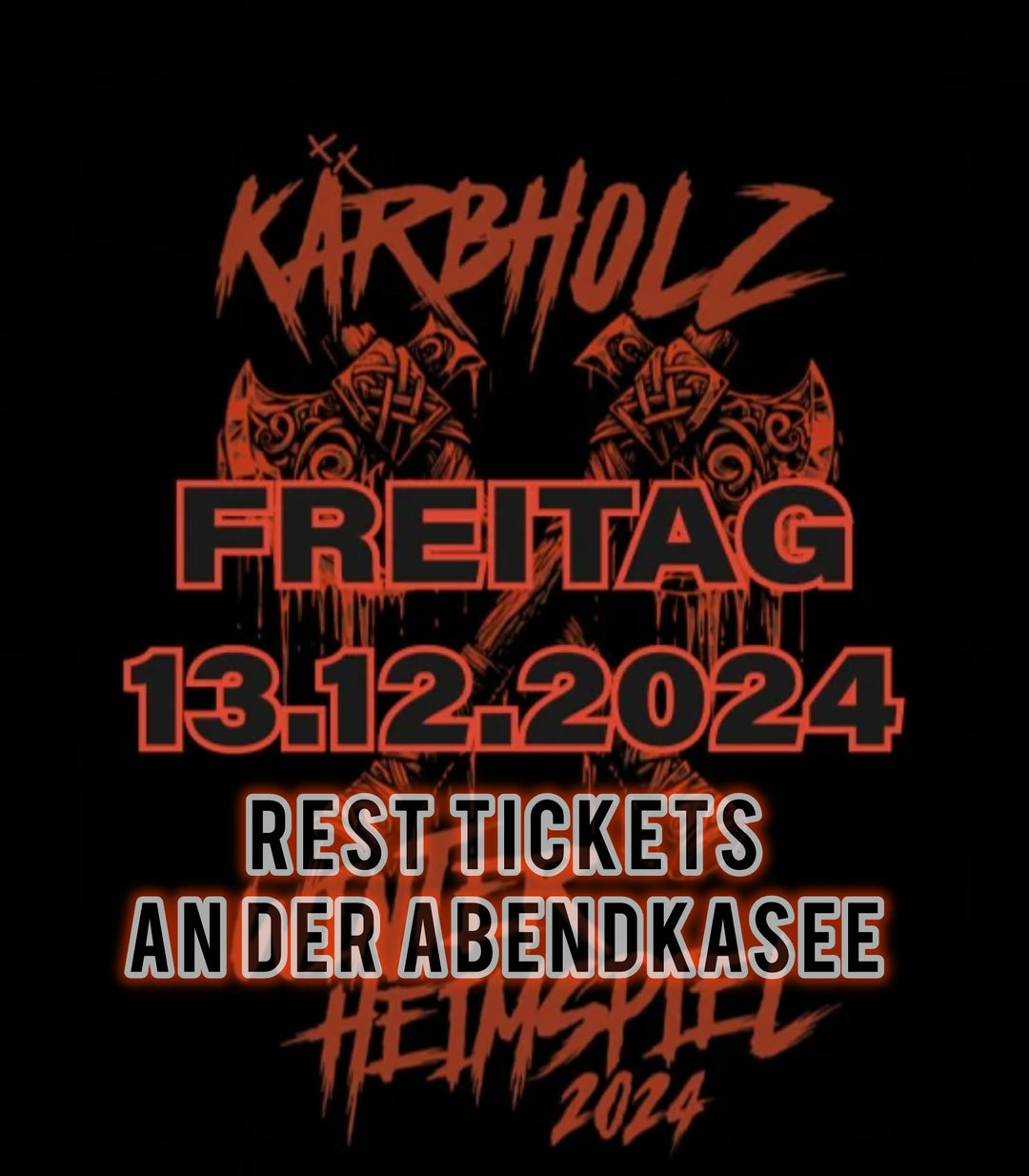 Winterheimspiel Freitag  13.12.24 ( Freitag Rest Tickets an der Abendkasse )